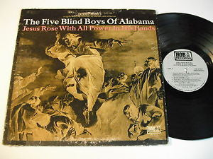 Five Blind Boys Of Alabama : Jesus Rose With All Power In His Hands (LP)