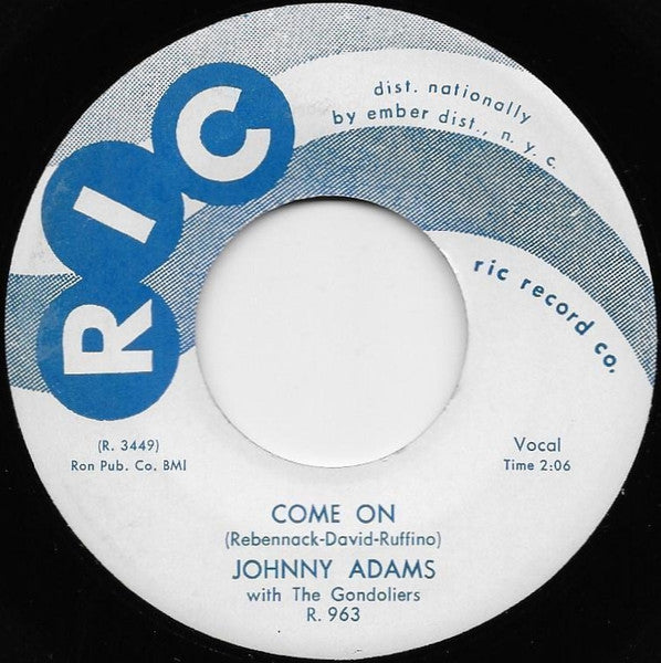 Johnny Adams With The Gondoliers : Come On / Nowhere To Go  (7", Single)
