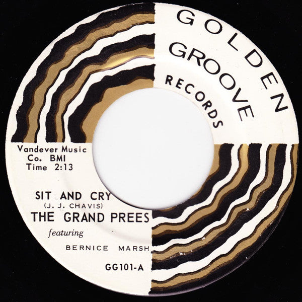 The Grand Prees : Sit And Cry (7")