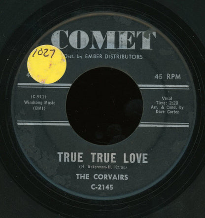 The Corvairs (2) :  True True Love / Hey Sally Mae (7", Single)