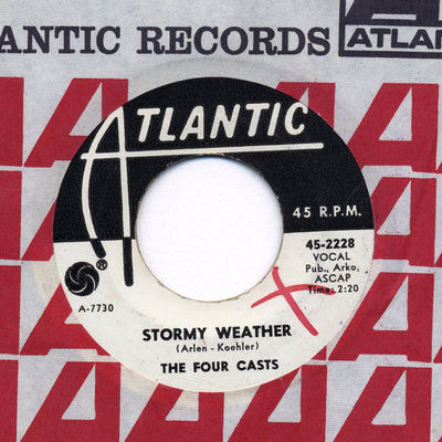 The Four Casts : Stormy Weather / Workin' At The Factory  (7", Promo)