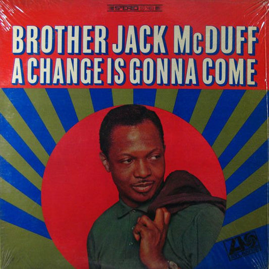 Brother Jack McDuff : A Change Is Gonna Come (LP)