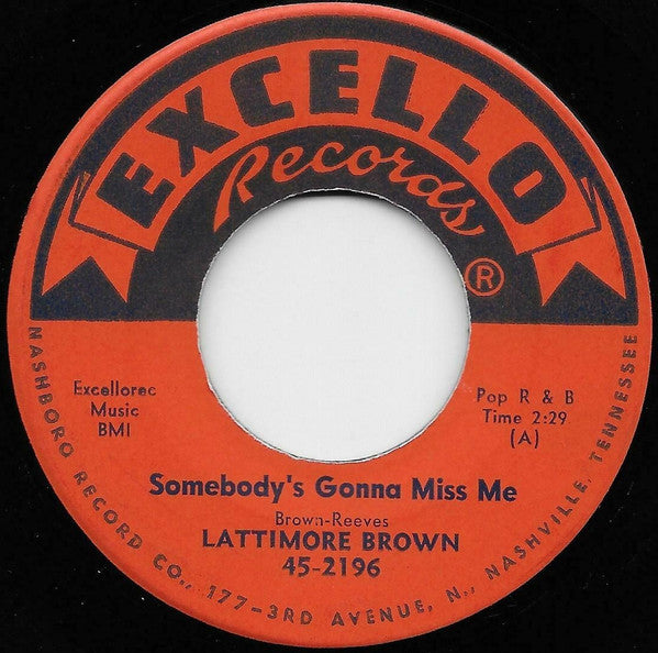 Lattimore Brown : Somebody's Gonna Miss Me / Darling Dear  (7")