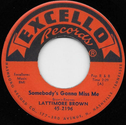 Lattimore Brown : Somebody's Gonna Miss Me / Darling Dear  (7")