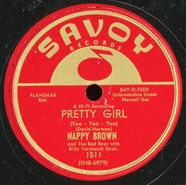 Nappy Brown And The Bad Boys (8) : Pretty Girl / I'm Gonna Get You (10")