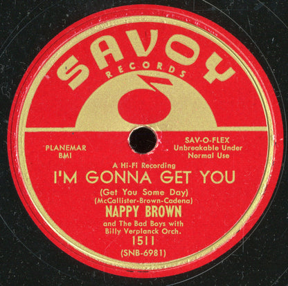 Nappy Brown And The Bad Boys (8) : Pretty Girl / I'm Gonna Get You (10")