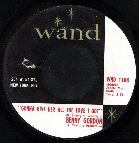 Benny Gordon : Gonna Give Her All The Love I Got / Turn On Your Love Light (7", Styrene)