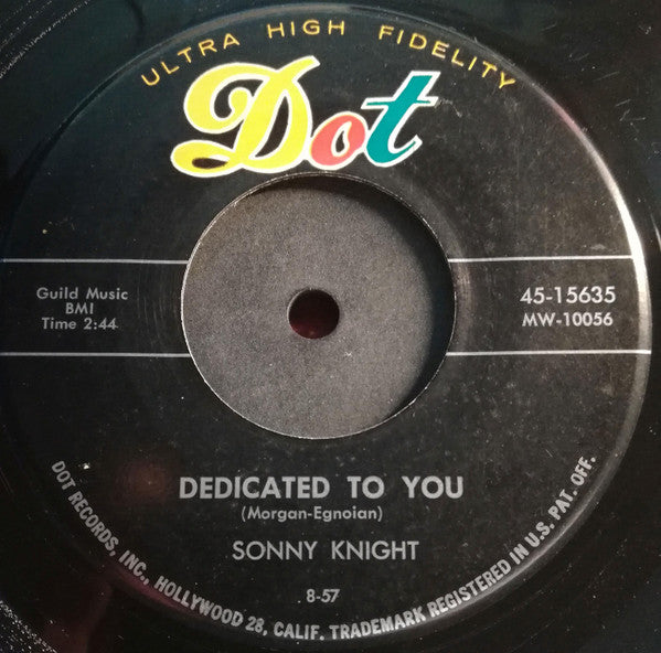 Sonny Knight : Dedicated To You / Short Walk (7")