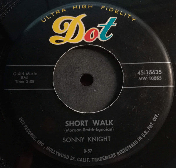 Sonny Knight : Dedicated To You / Short Walk (7")