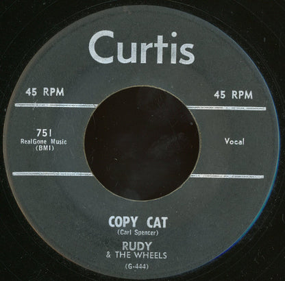 Rudy & The Wheels : It's Not For Me / Copy Cat (7")