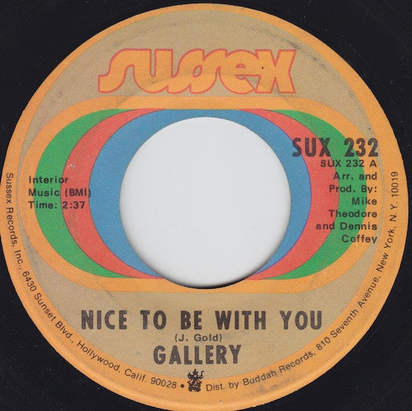 Gallery (2) : Nice To Be With You  (7", Single, Ame)