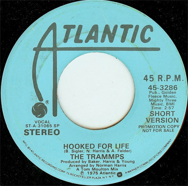 The Trammps : Hooked For Life (7", Promo, Spe)