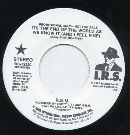 R.E.M. : Its The End Of The World As We Know It (And I Feel Fine) (7", Promo)