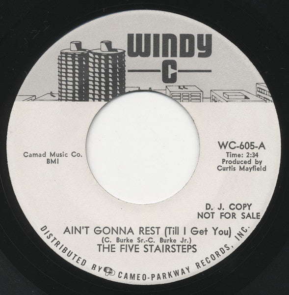 Five Stairsteps : Ain't Gonna Rest (Till I Get You) (7", Single, Promo, B&W)