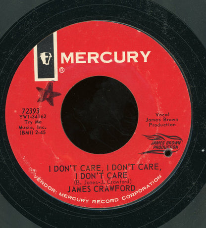 James Crawford : I Don't Care, I Don't Care, I Don't Care / Help Poor Me (7", Single, Styrene)