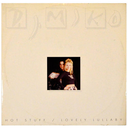 DJ Miko : Hot Stuff / Lovely Lullaby (12")