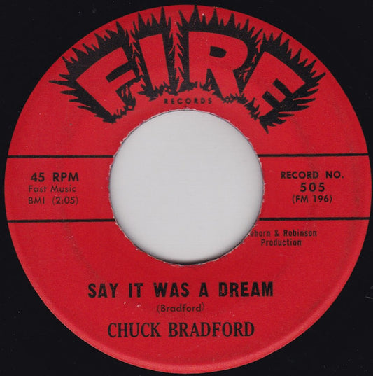 Chuck Bradford : You're Going To Miss Me (When I'm Gone) / Say It Was A Dream (7", Single)