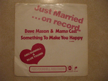 Dave Mason & Cass Elliot : Something To Make You Happy (7", Promo)