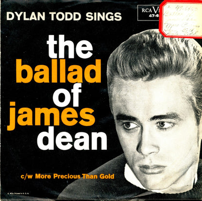 Dylan Todd With Joe Reisman And His Orchestra : The Ballad Of James Dean / More Precious Than Gold (7", Single)