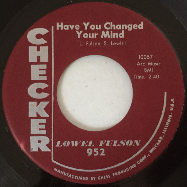 Lowell Fulson : Coming Home / Have You Changed Your Mind (7")
