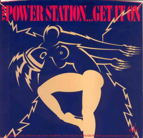The Power Station : Get It On (7", Single)