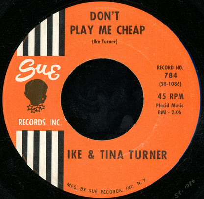Ike & Tina Turner : Don't Play Me Cheap (7")