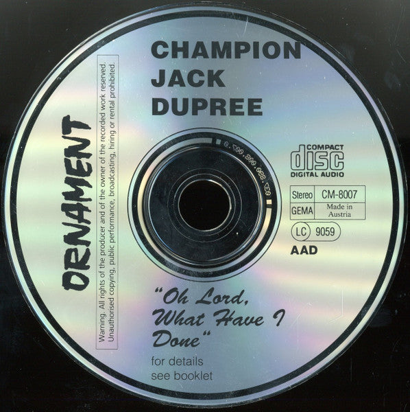 Champion Jack Dupree : Oh Lord, What Have I Done? (CD, Album, RE)