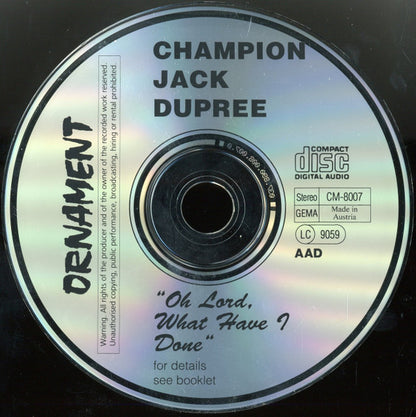 Champion Jack Dupree : Oh Lord, What Have I Done? (CD, Album, RE)