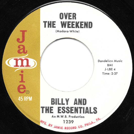 Billy & The Essentials : Maybe You'll Be There / Over The Weekend (7", Single)