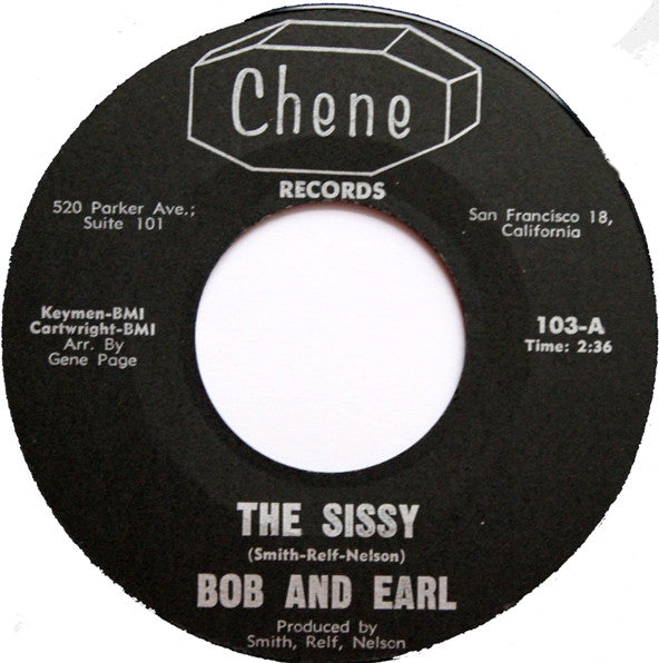 Bob & Earl : The Sissy / Baby I'm Satisfied (7", Single, Styrene)