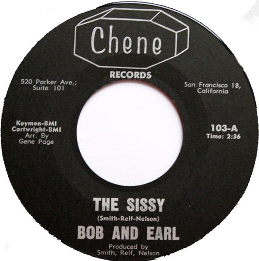 Bob & Earl : The Sissy / Baby I'm Satisfied (7", Single, Styrene)