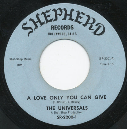 The Universals (6) : A Love Only You Can Give / I'm In Love (7", Single)