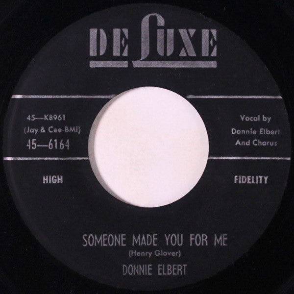Donnie Elbert : I Want To Be Loved But Only By You / Someone Made You For Me (7", Single)
