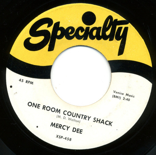 Mercy Dee Walton : One Room Country Shack / My Woman Knows The Score (7", RE)