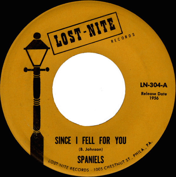 The Spaniels : Since I Fell For You / Baby Come Along With Me (7", RE)