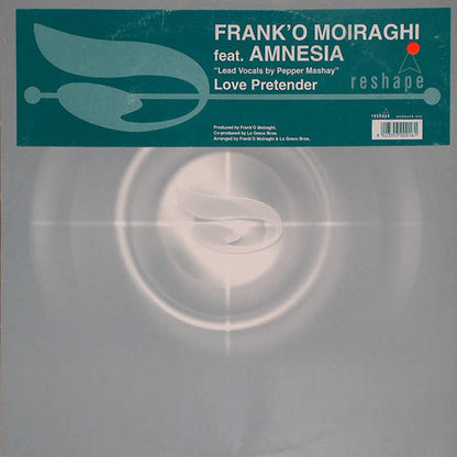 Frank 'O Moiraghi Feat. Amnesia (5) : Love Pretender (12")