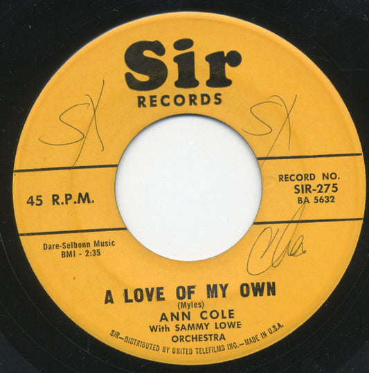 Ann Cole With The Sammy Lowe Orchestra : A Love Of My Own / Brand New House (7", Single, Styrene)