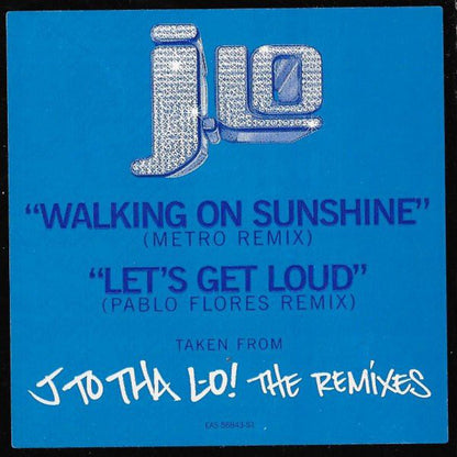 Jennifer Lopez : Walking On Sunshine (Metro Remix) / Let's Get Loud (Pablo Flores Remix) (12", Promo, Tra)
