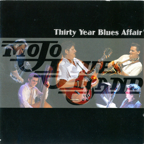 Mojo Blues Band : Thirty Year Blues Affair (2xCD, Album)