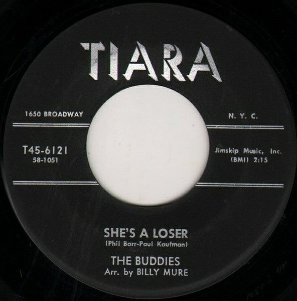 The Buddies (6) : She's A Loser (7")