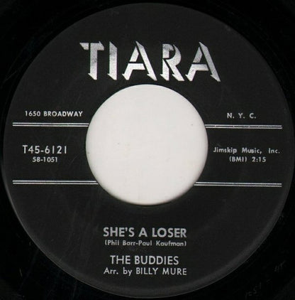 The Buddies (6) : She's A Loser (7")