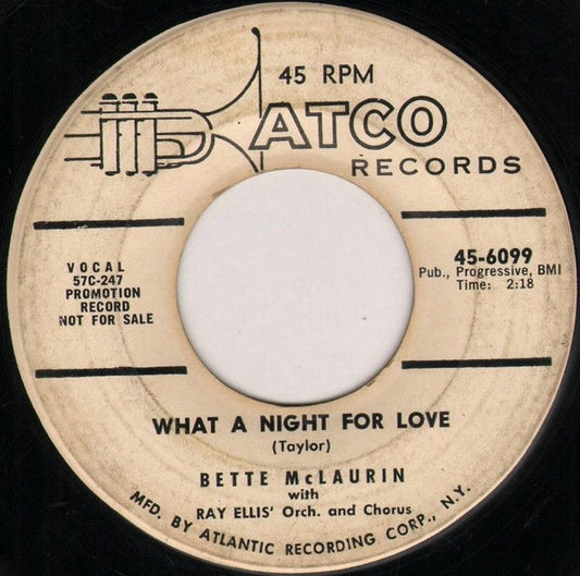 Bette McLaurin : What A Night For Love (7", Promo)