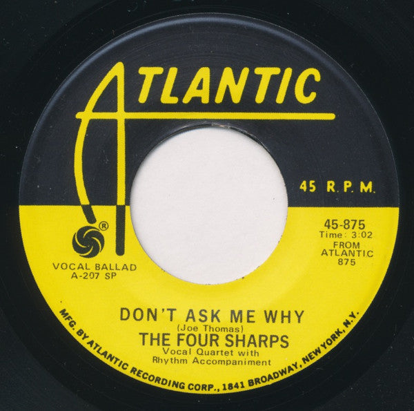 The Four Sharps (3) : Don't Ask Me Why  /  I Can Hardly Wait (7", Single, RE)