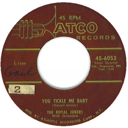 The Royal Jokers (2) : You Tickle Me Baby / Stay Here (7")