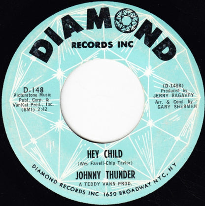 Johnny Thunder : Darling Je Vous Aime Beau Coup / Hey Child (7", Single)