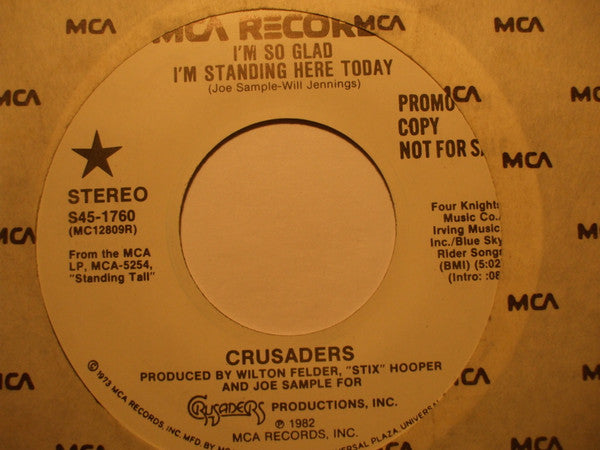 The Crusaders : I'm So Glad I'm Standing Here Today (7", Promo)