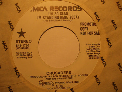 The Crusaders : I'm So Glad I'm Standing Here Today (7", Promo)