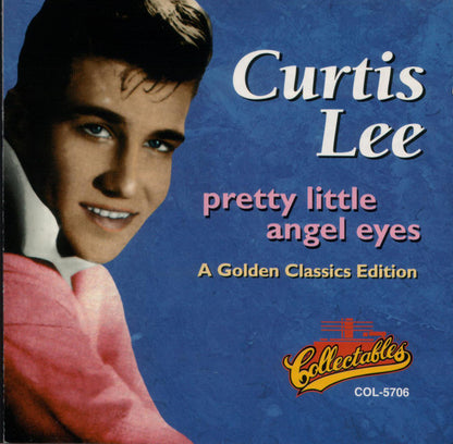 Curtis Lee : Pretty Little Angel Eyes: A Golden Classics Edition (CD, Comp)