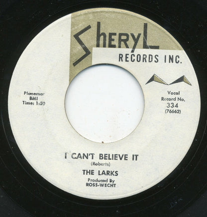 The Larks (5) : It's Unbelievable / I Can't Believe It (7")
