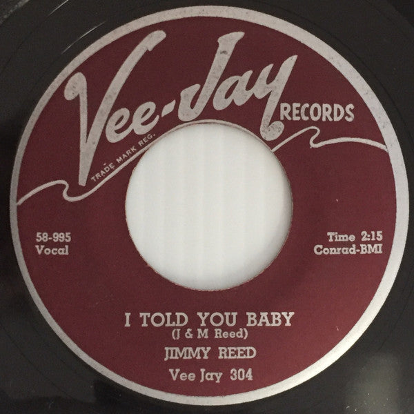 Jimmy Reed : I Told You Baby / Ends And Odds (7")